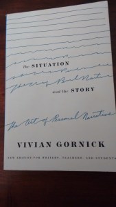 Vivian Gornick's book, The Situation and the Story