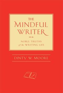 red book cover of The Mindful Writer by Dinty W. Moore
